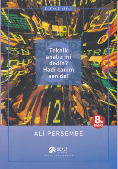 Teknik Analiz Mı Dedın? Hadi Canım Sen De!-3.Cilt