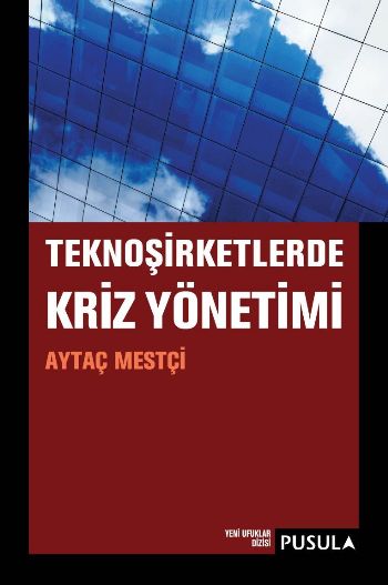 TeknoŞirketlerde Kriz Yönetimi