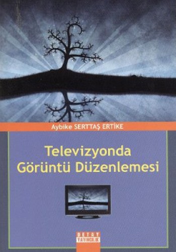 Televizyonda Görüntü Düzenlemesi