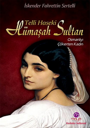 Telli Haseki Hümaşah Sultan