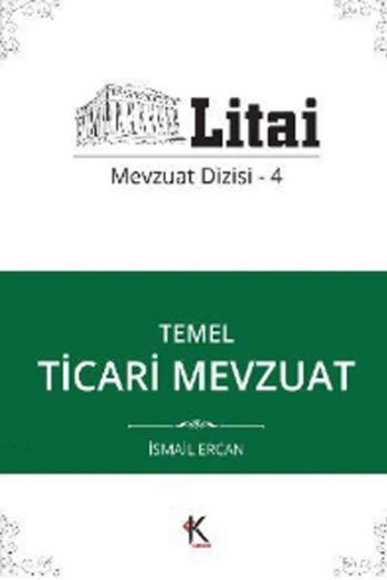 Temel Ticari Mevzuat - Litai Mevzuat Dizisi-4