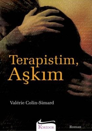 Terapistim, Aşkım