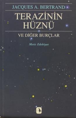 Terazinin Hüznü ve Diğer Burçlar