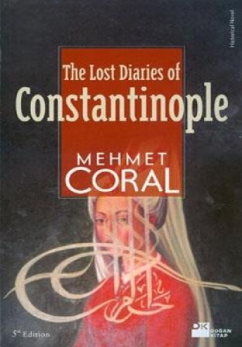 The Lost Diaries Of Constantinople