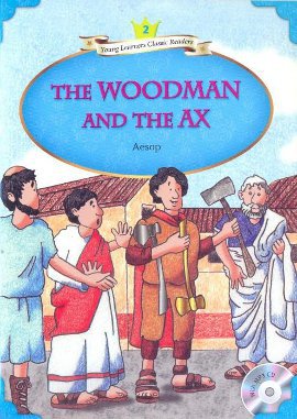 The Woodman and The Ax + MP3 CD (YLCR-Level 2) Aesop