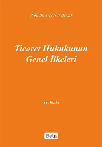 Ticaret Hukukunun Genel İlkeleri