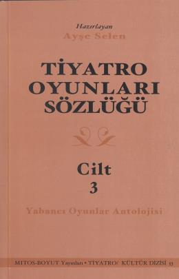 Tiyatro Oyunları Sözlüğü Cilt 3