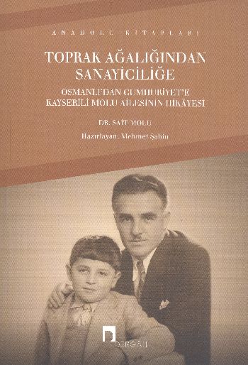 Toprak Ağalığından Sanayiciliğe