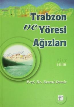 Trabzon ve Yöresi Ağızları Cilt: 1-2-3