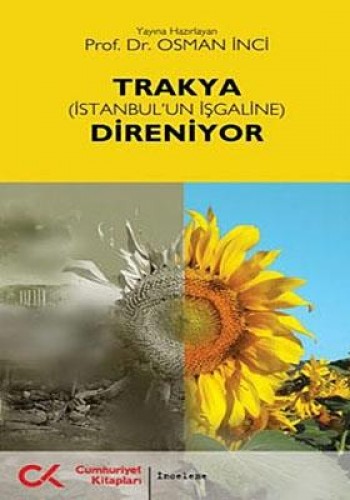 Trakya (İstanbul’un İşgaline) Direniyor