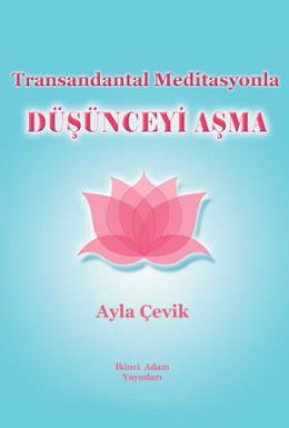 Transandantal Meditasyonla Düşünceyi Aşma