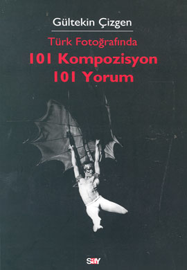Türk Fotoğrafında 101 Kompozisyon 101 Yorum %17 indirimli