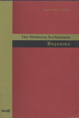 Türk Milletlerarası Özek Hukukunda Boşanma