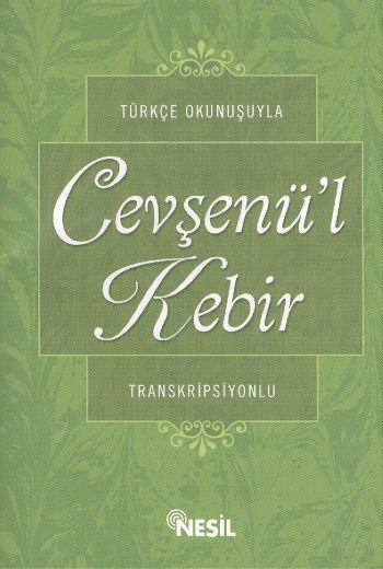 Türkçe Okunuşuyla Cevşenü'l Kebir Transkripsiyonlu K.Kapak