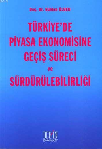 Türkiyede Piyasa Ekonomisine Geçiş Süreci Ve Surdu %17 indirimli GULDE