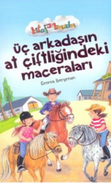 Üç Arkadaşın At Çifliğindeki Maceraları-Kitap Kurdu