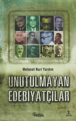 Unutulmayan Edebiyatçılar %17 indirimli Mehmet Nuri Yardım