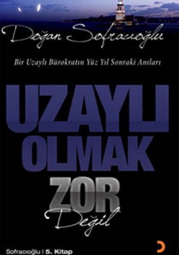 Uzaylı Olmak Zor Değil