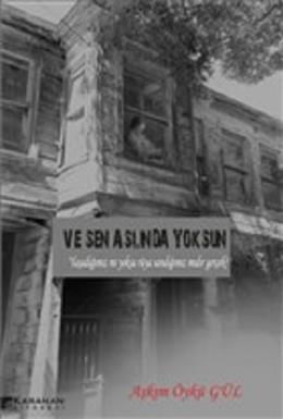 Ve Sen Aslında Yoksun