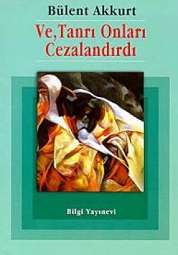 Ve, Tanrı Onları Cezalandırdı