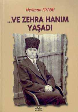 ... Ve Zehra Hanım Yaşadı