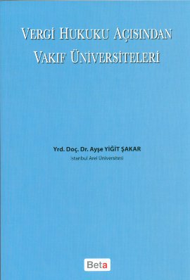 Vergi Hukuku Açısından Vakıf Üniversiteleri