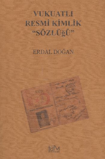 Vukuatlı Resmi Kimlik Sözlüğü %17 indirimli Erdal Doğan