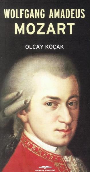Wolfgang Amadeus Mozart %17 indirimli Olcay Kolçak