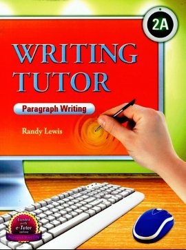 Writing Tutor 2A - Paragraph Writing