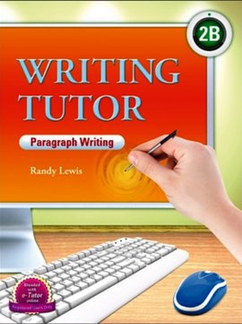 Writing Tutor 2B - Paragraph Writing