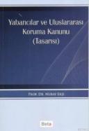 Yabancılar ve Uluslararası Koruma Kanunu (Tasarısı)