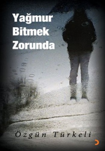 Yağmur Bitmek Zorunda