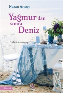 Yağmur'dan Sonra Deniz