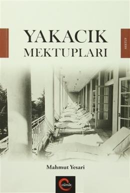 Yakacık Mektupları Mahmut Yesari