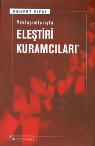 Yaklaşımlarıyla Eleştiri Kuramı