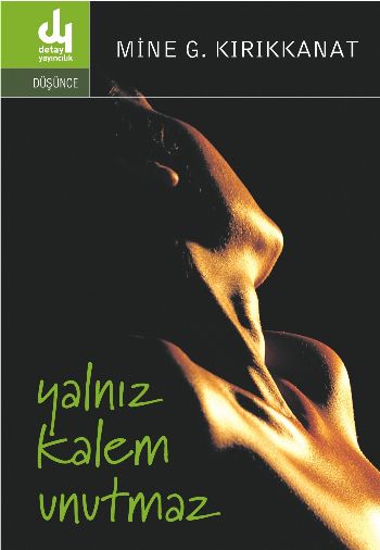 Yalnız Kalem Unutmaz