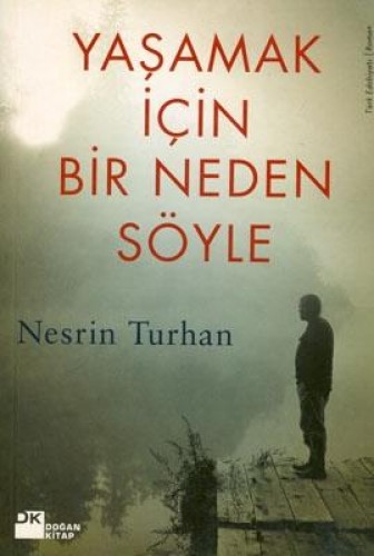 Yaşamak İçin Bir Neden Söyle