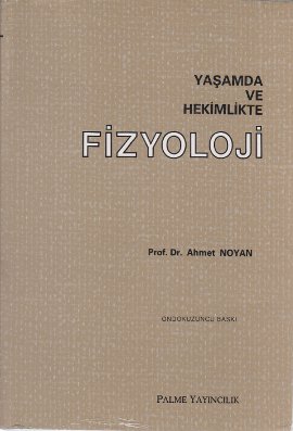 Yaşamda ve Hekimlikte Fizyoloji