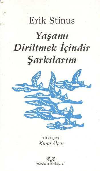 Yaşamı Diriltmek İçindir Şarkılarım