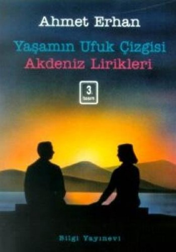 Yaşamın Ufuk Çizgisi - Akdeniz Lirikleri