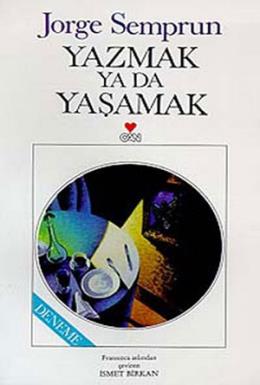 Yazmak ya da Yaşamak