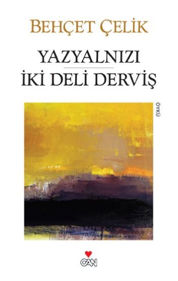 Yazyalnızı / İki Deli Derviş %17 indirimli Behçet Çelik