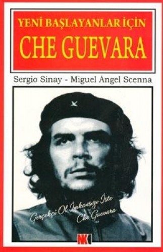 Yeni Başlayanlar İçin Che Guevara %17 indirimli S.Sinay-M.A.Scenna