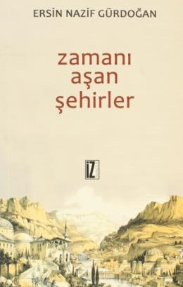 Zamanı Aşan Şehirler