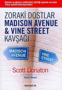 Zoraki Dostlar Madison Avenue  Vine Street Kavşağı